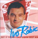 Musik/Ivo Robic - MIT 17 FAENGT DAS LEBEN ERST AN